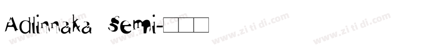 Adlinnaka Semi字体转换